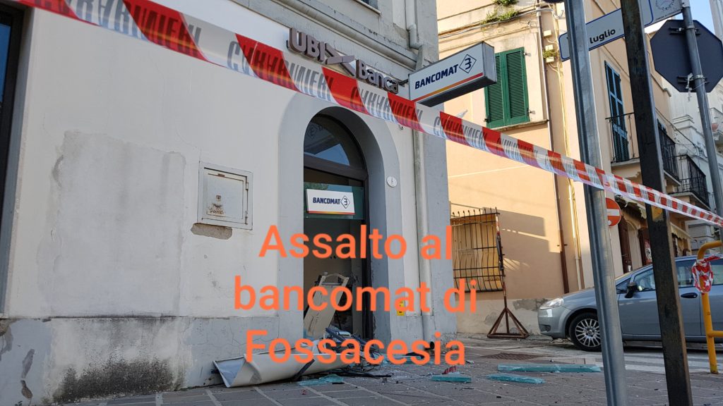 Fossacesia: assalto al bancomat, hanno agito in 3 all’alba